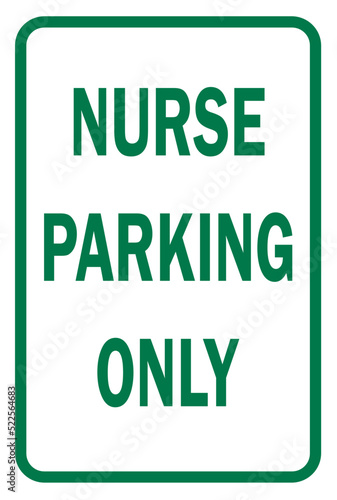 nurse parking only sign - hospital parking sign