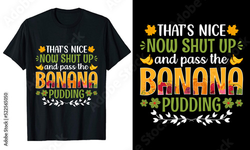 The banana pudding Thanksgiving typography t-shirt design