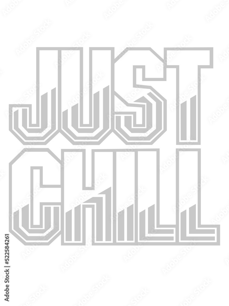 Naklejka premium Just Chill Text Logo 