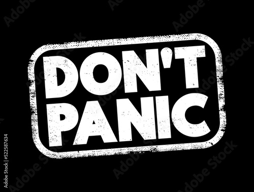 Don't Panic text stamp, concept background
