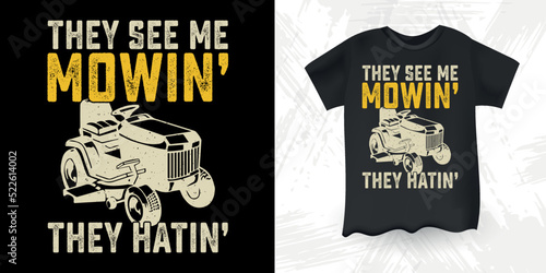  Lawn Mowing Landscaping Funny Gardening Farmer Retro Vintage Mowing T-shirt Design
