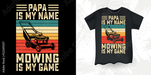 Funny Mower Gift For Dad Gardening Farmer Retro Vintage Mowing Mower T-shirt Design