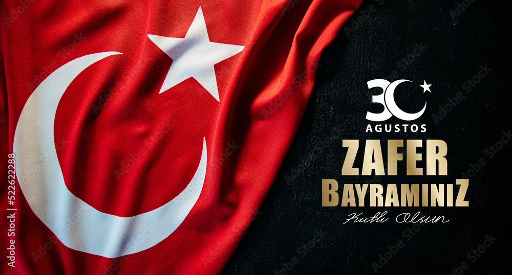 30 ağustos zafer bayrami Victory Day Turkey. Translation: August 30 celebration of victory and the National Day in Turkey. celebration republic - obrazy, fototapety, plakaty 