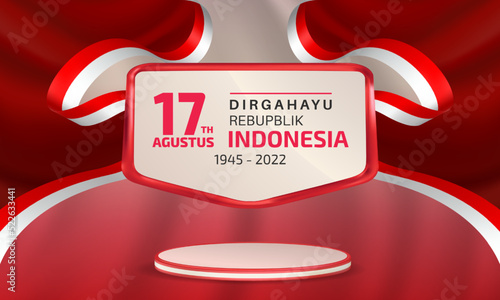 Happy Indonesia Independence Day banner template with lettering of 17th Agustus Dirgahayu Republik Indonesia, decorated with red and white flag ribbon, text box, and 3d podium display. photo