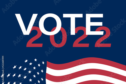 Call to Vote on 2022 elections. 2022 midterm elections background.