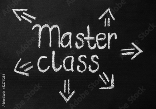 Words Master Class and arrows written with white chalk on blackboard