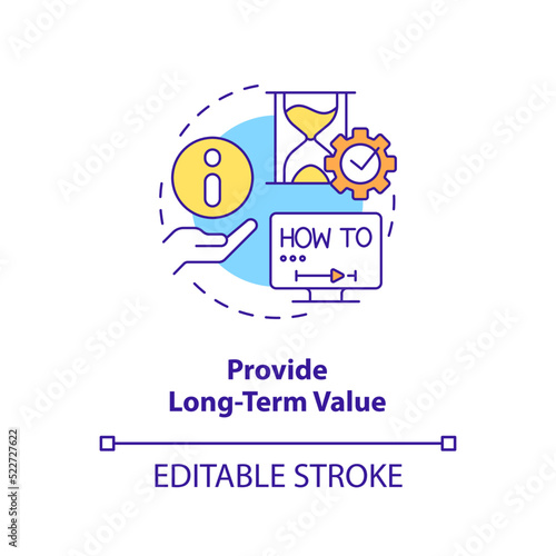 Provide long term value concept icon. Relevant content. E Learning video tip abstract idea thin line illustration. Isolated outline drawing. Editable stroke. Arial, Myriad Pro-Bold fonts used