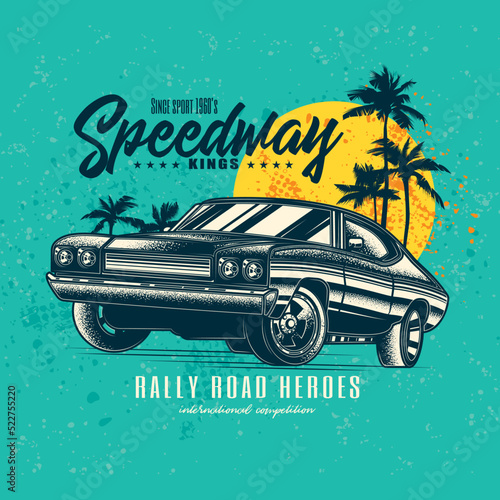 Original vector illustration in vintage style. An old vintage racing car. T-shirt design, stickers, print.