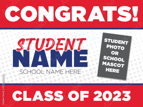 Class of 2023 Yard Sign Template | Congrats Graduating Seniors | Layout for High School and College Graduates