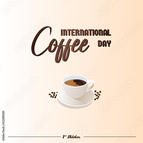 International Coffee Day  Suitable for greeting card  poster and banner background.
