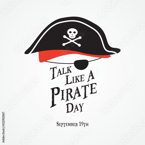 Talk Like A Pirate Day September 19th with pirate hat illustration on isolated background