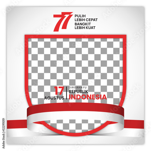 17 Agustus 77 th Indonesian Independence Day Twibbon Template Editable