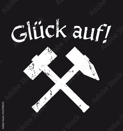 Grafik glück auf mit Schlägel und Eisen
