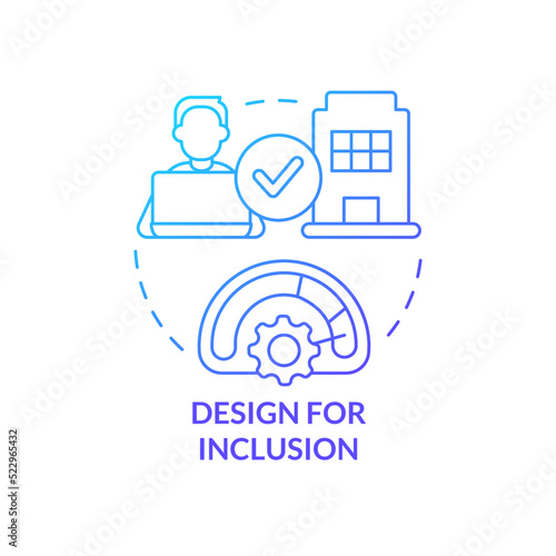 Design for inclusion blue gradient concept icon. Workflow organization. Creating hybrid environment abstract idea thin line illustration. Isolated outline drawing. Myriad Pro-Bold font used