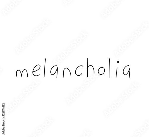 Vector isolated english text word Melancholia line hand drawn tattoo, cloths print, decoration