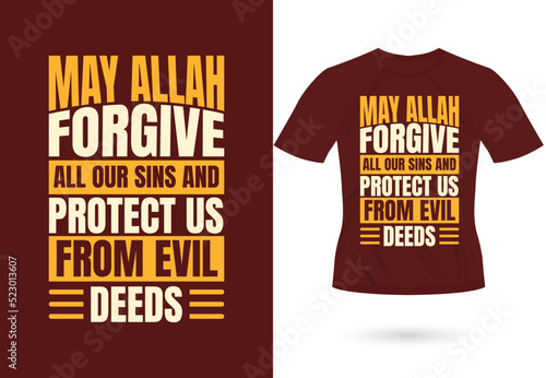 May allah forgive all our sins and protect us from evil deeds trendy motivational typography design