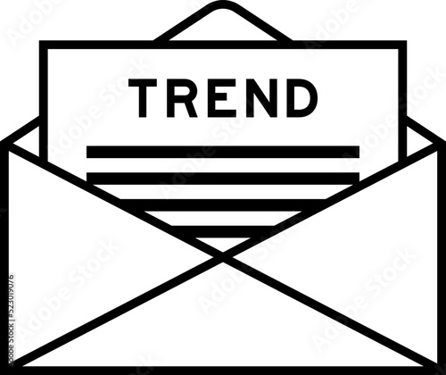 Envelope and letter sign with word trend as the headline