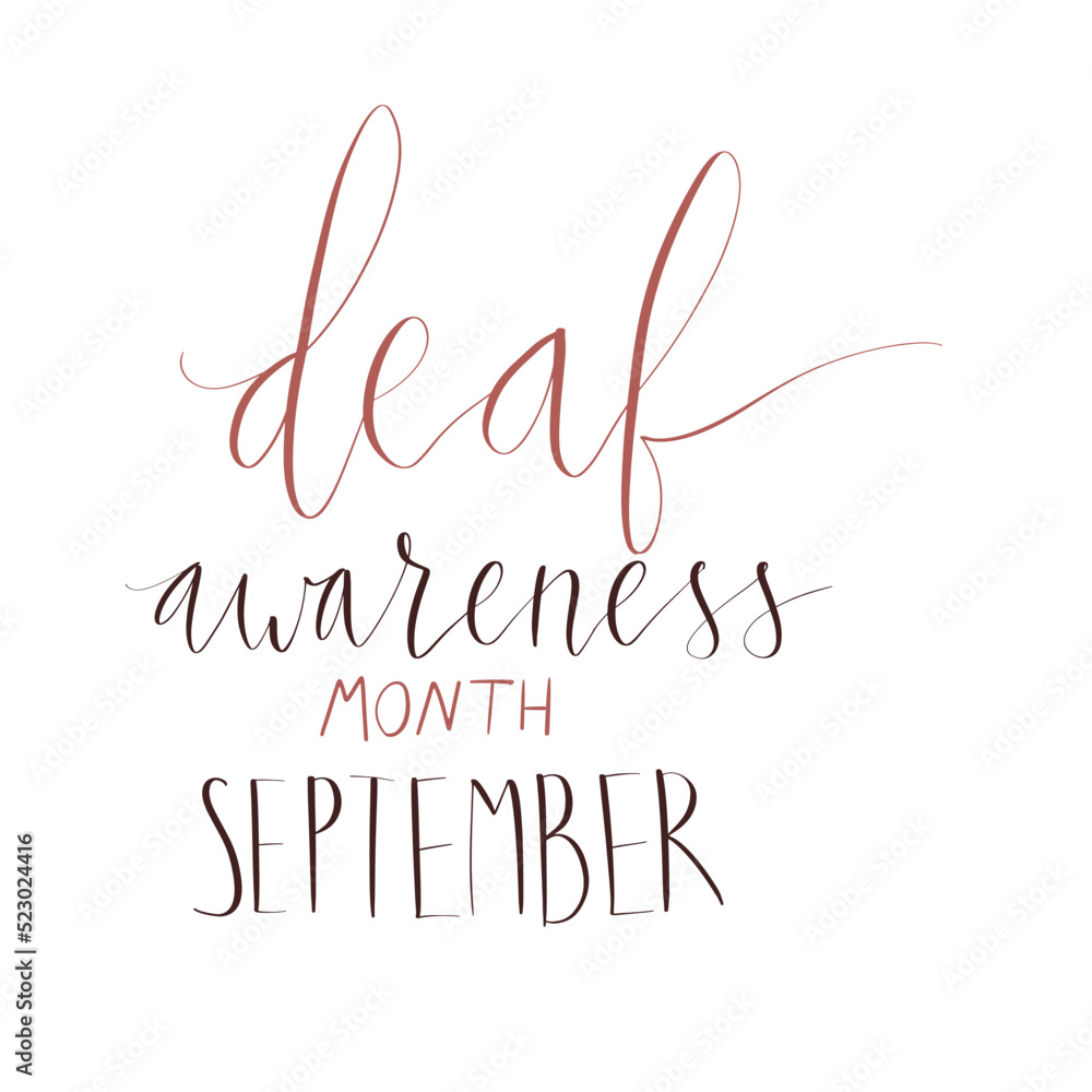 Deaf awareness month september handwritten calligraphy. Vector card template.