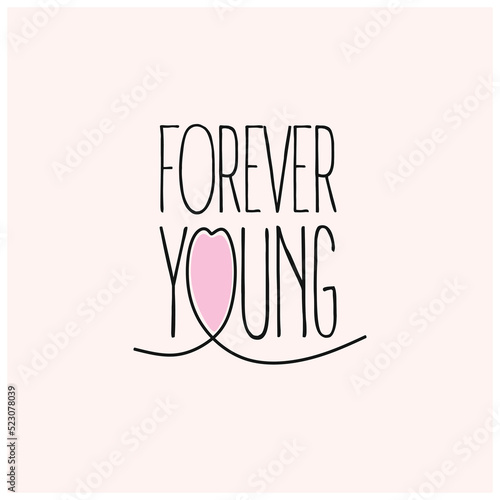 Forever young with a heart on a soft pink background. Forever young illustration. Slogan for t-shirt print. Motivation quote. Vector calligraphy and lettering