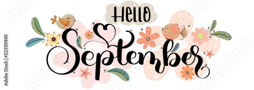 Hello September month . Hello SEPTEMBER month vector with flowers, birds and leaves. Decoration floral. Illustration month September
