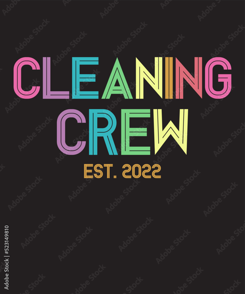 CLEANING CREW 2022is a vector design for printing on various surfaces like t shirt, mug etc.