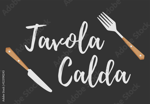 Tavola Calda. Cucina Italiana writing with fork and knife. Cutlery fork and spoon with plants. For restaurant and cafe. vector sketch. hand drawing isolated photo