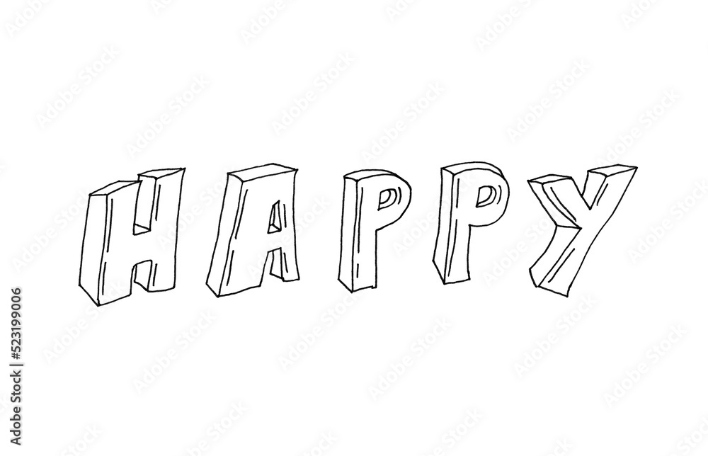 Happy - hand drawn black and white colors lettering, feelings and emotions text isolated on white Happy - hand drawn black and white colors lettering, feelings and emotions text isolated on white