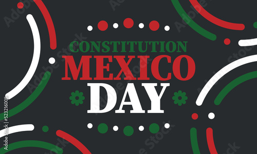 Mexico Constitution Day. National happy holiday  celebrated annual in February. Mexican pattern and colors. Patriotic elements. Festival design. Poster  card  banner and background. Vector