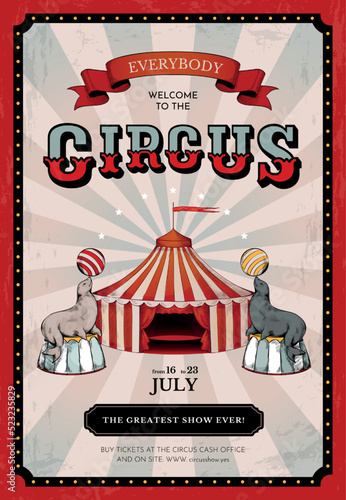 Vintage circus background. Carnival old frame. Show tent for magic amusement. Announcement retro banner. Seal tricks. Performance marquee. Clown fair flyer. Vector illustration template