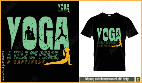 Yoga t-shirt vector design. Yoga a tale of peace and happiness motivational and typography yoga quote t-shirt vector. Beautiful quotes about soul and happiness. Yoga, meditation, spiritua, peace, calm