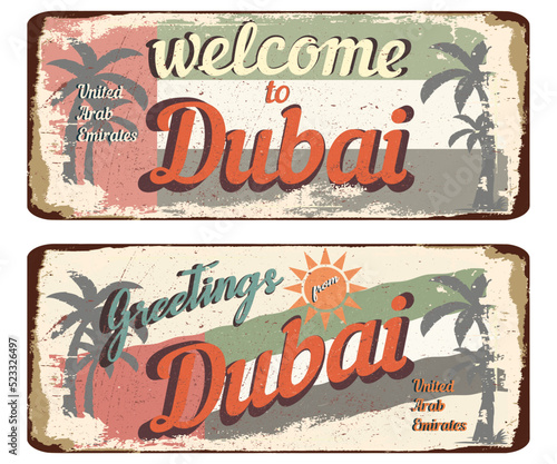 vintage grunge retro sign welcome to dubai ,greetings from dubai