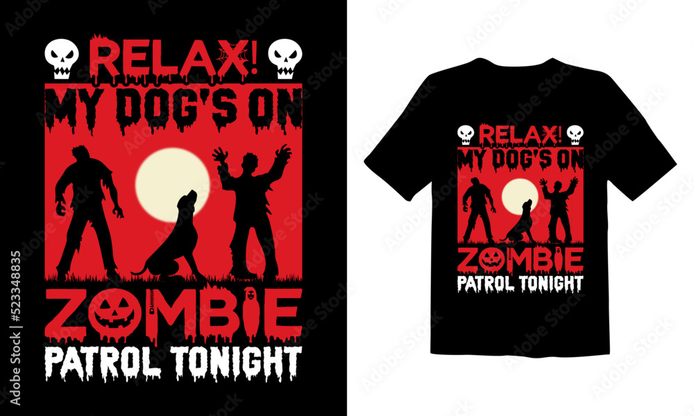 Relax!My-Dog's-on-Zombie-Patrol-Tonight
