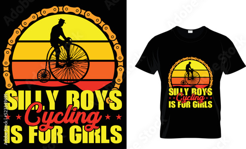 silly boys cycling is for girls...T-shirt