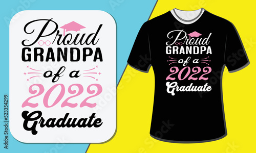 Proud grandpa of a 2022 graduate, grandparents day t-shirt design