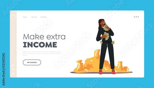 Make Extra Income Landing Page Template. Rich Millionaire Female Character Holding Dollars near Huge Stack of Coins