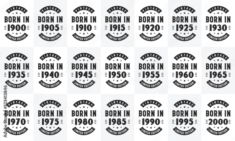 Retro Vintage Birthday design mega bundle. Born in 1900, 1905 1910, 1915, 1920, 1925, 1930, 1935, 1940, 1945, 1950, 1955, 1960, 1965, 1970, 1975, 1980, 1985 1990, 1995, 2000, 2005, 2010 tshirt bundle