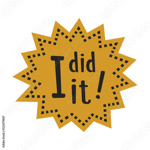 I did it flat icon. Graduating funny stickers, school party props, speech bubbles vector illustration. Modern photo design and decoration concept
