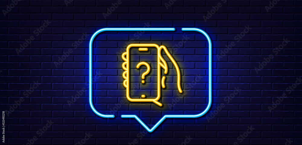 Neon light speech bubble. Ask question phone app line icon. Help support sign. Faq questionnaire symbol. Neon light background. Ask question glow line. Brick wall banner. Vector Neon light speech bubble. Ask question phone app line icon. Help support sign. Faq questionnaire symbol. Neon light background. Ask question glow line. Brick wall banner. Vector
