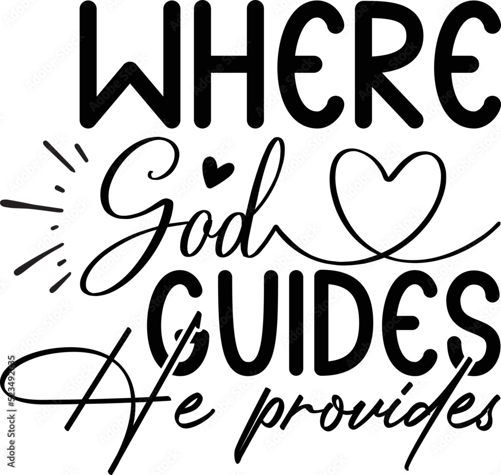 where god guides he provides