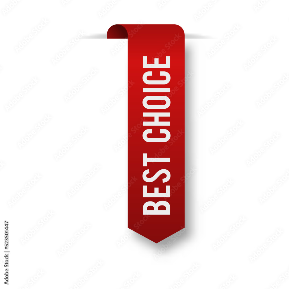 Best choice label. Red ribbons, promo labels, sale banners. Can be used for special offer, retail, marketing, customer satisfaction Best choice label. Red ribbons, promo labels, sale banners. Can be used for special offer, retail, marketing, customer satisfaction