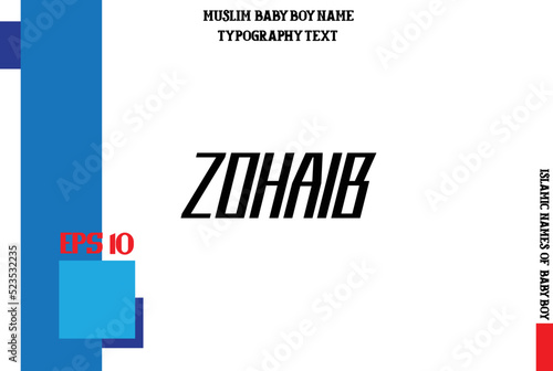 Male Islamic Name Zohaib Bold Text Calligraphy  photo