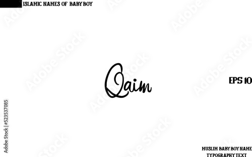 Muslim Men's Name Qaim Stylish Calligraphy Text 