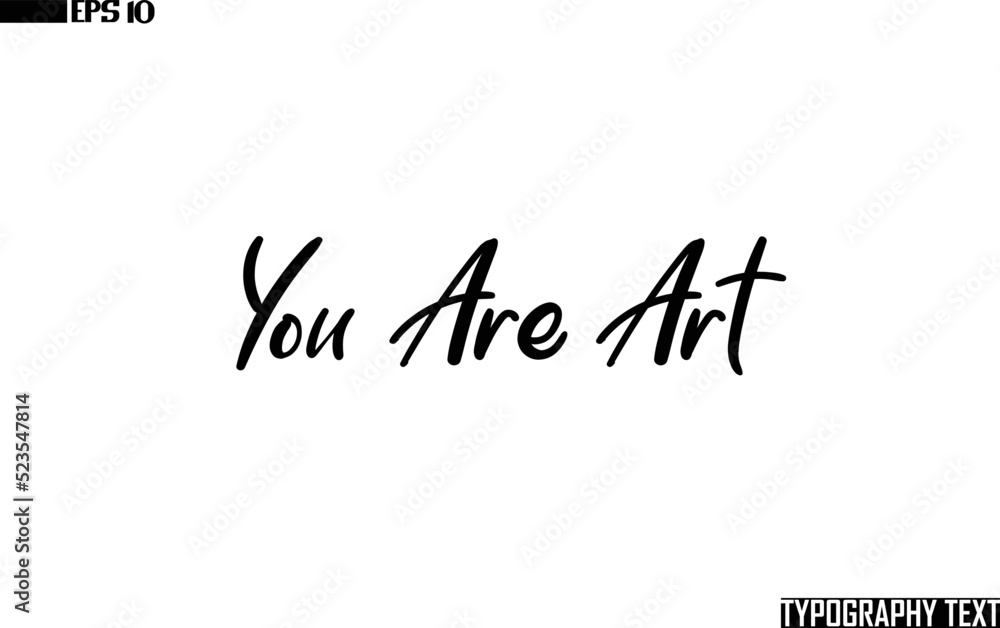 Typographic Text Lettering  You Are Art