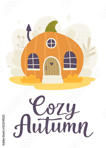 Cute autumn poster with pumpkin house and calligraphy lettering. Vector print cozy vegetable home.