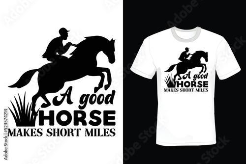 A good horse should be seldom spurred. Horse T shirt design, vintage, typography