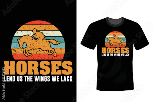 Horses land us the wings we lack. Horse T shirt design, vintage, typography