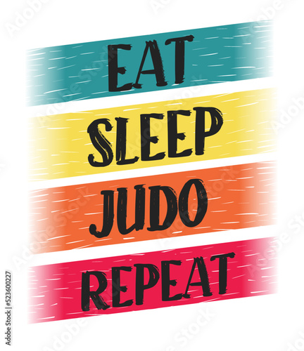 eat sleep judo repeat. vector art