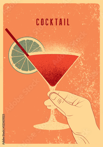 Cocktail typographical vintage style grunge poster, menu design. Hand holding cocktail martini glass. Retro vector illustration.