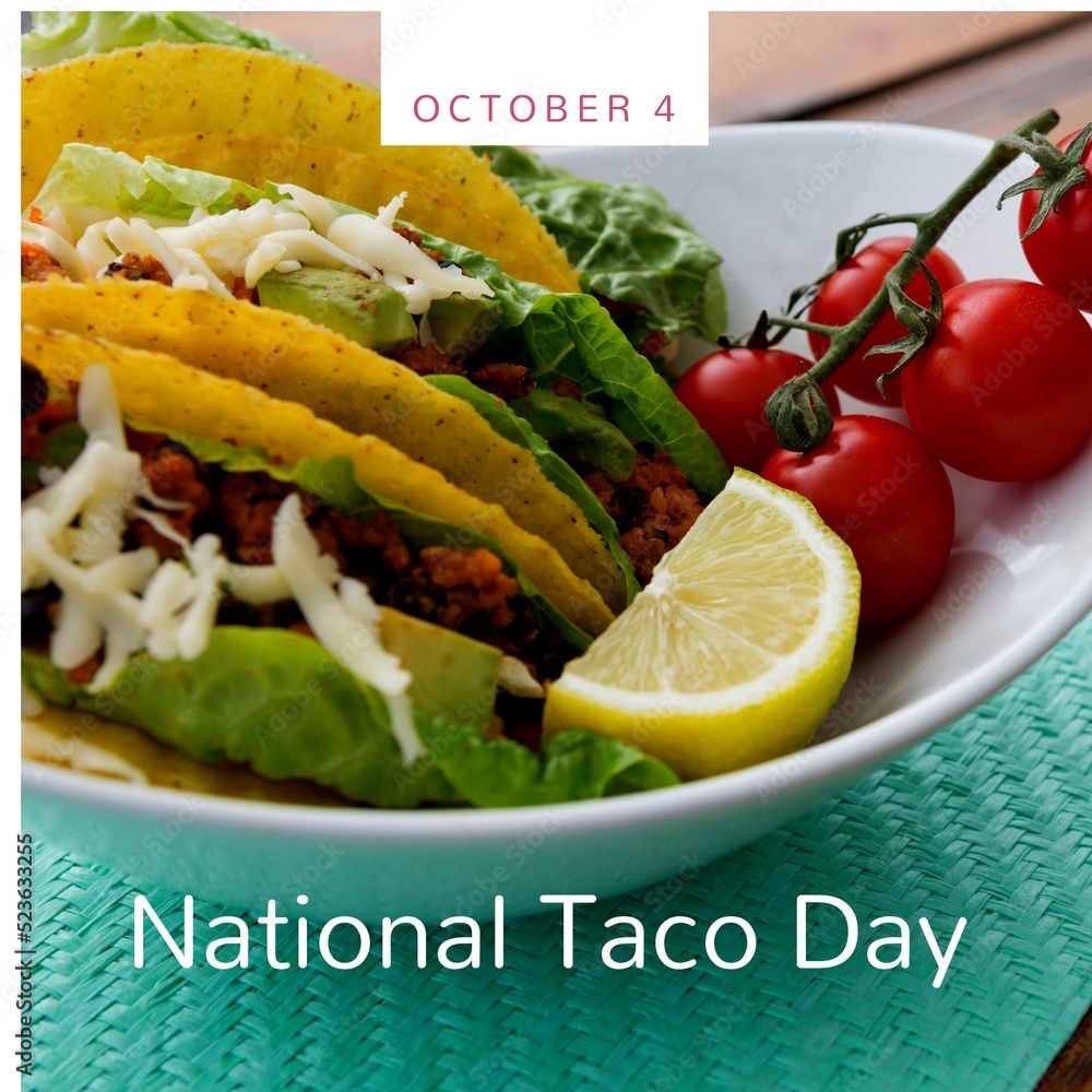 Fototapeta premium Composition of october 4 national taco day text with tacos on plate