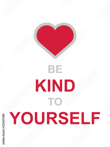 be kind to yourself 